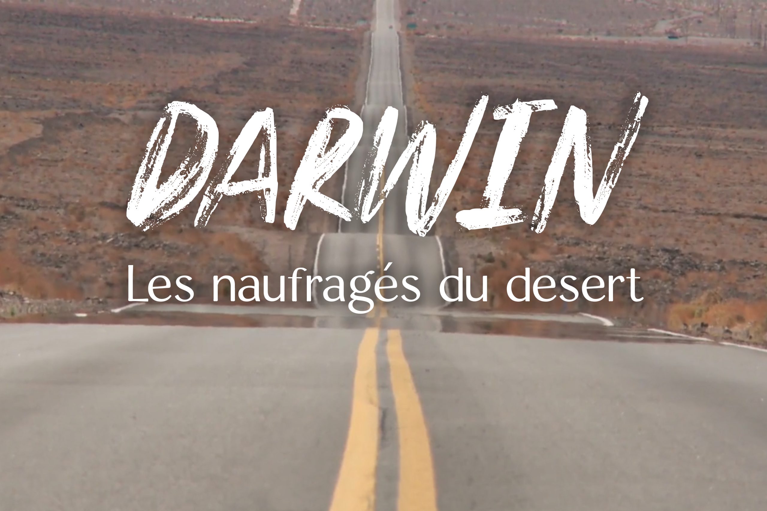Darwin – les naufragés du desert
